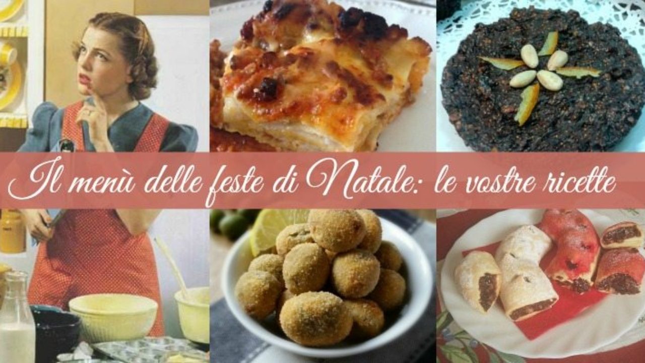 Menu Delle Feste Di Natale.Il Menu Delle Feste Di Natale Le Vostre Ricette Destinazionemarche Blog